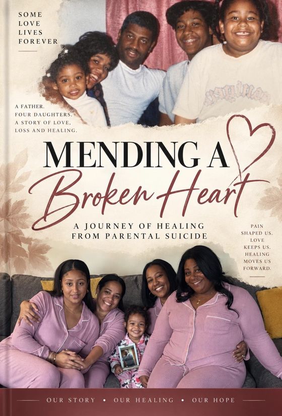 Mending a Broken Heart: A Journey of Healing from Parental Suicide by Lahteefah M. Parramore, CPA